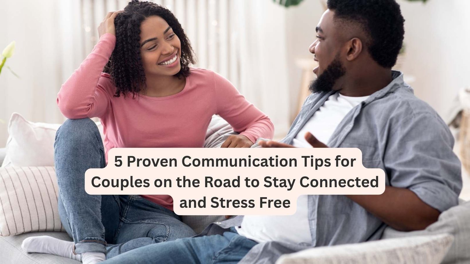 communication tips for couples traveling.