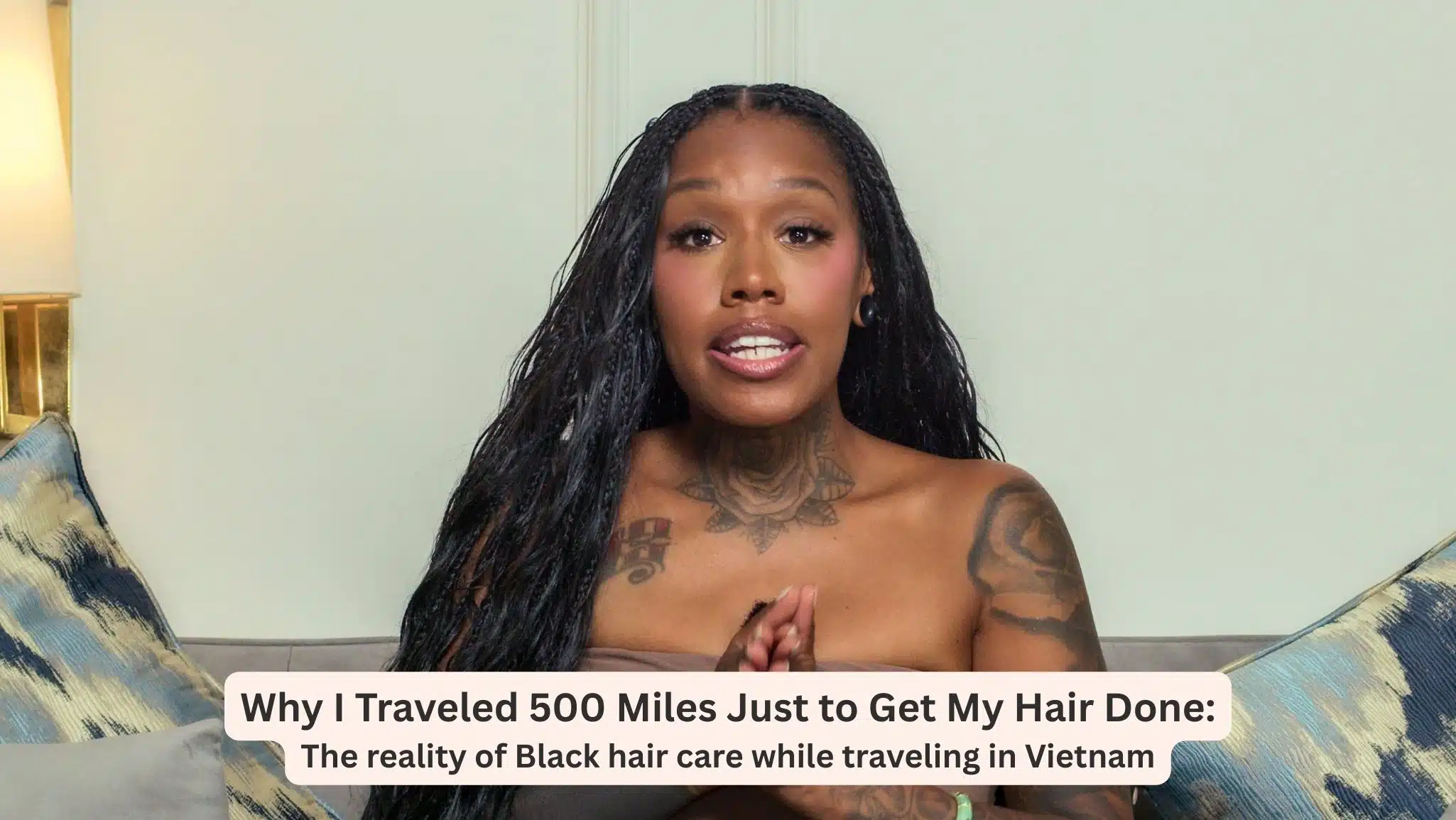 Why I Traveled 500 Miles Just to Get My Hair Done: The reality of Black hair care while traveling in Vietnam